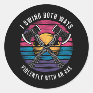 Bisexual I Swing Both Ways Axe Funny Bi Pride Flag Classic Round Sticker