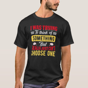 Bisexual Pride I Was Trying To Thinks Of Something T-Shirt