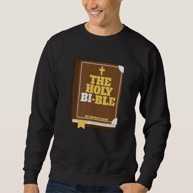 Bisexual Pride Lgbt The Holy Bible Queer Nonbinary Sweatshirt (Front)