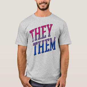 Bisexual Pronouns They / Them T-Shirt