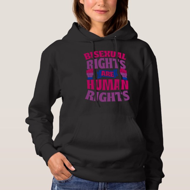 Bisexual Rights Are Human Rights Protest March Bi  Hoodie (Front)