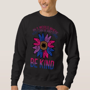 Bisexual Sunflower Be Kind Bi Pride Flag Lgbtq Wom Sweatshirt