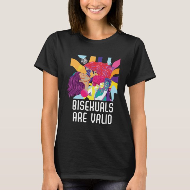 Bisexuals Are Valid Rainbow Pride Bisexuality LGBT T-Shirt (Front)