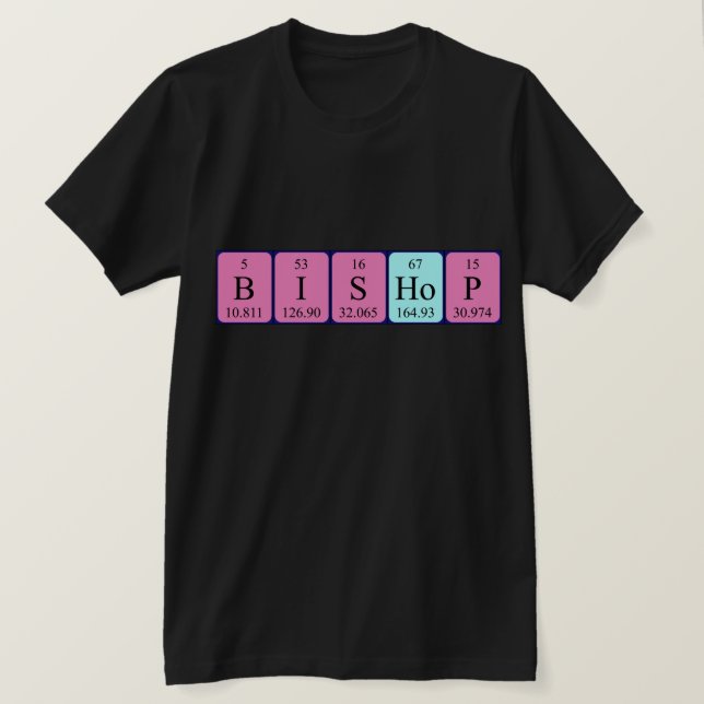 Bishop periodic table name shirt (Design Front)
