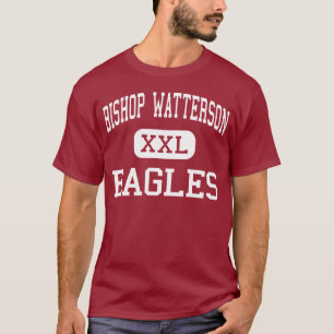 Bishop Watterson - Eagles - High - Columbus Ohio T-Shirt