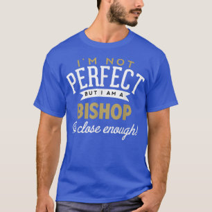 BishopBishop Name  T-Shirt