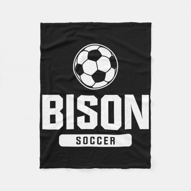 Bison Soccer For Elementary, Middle, And High Scho Fleece Blanket (Front)