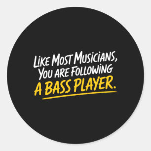 Bist Like Most Musigovernment Agencyns Following A Classic Round Sticker
