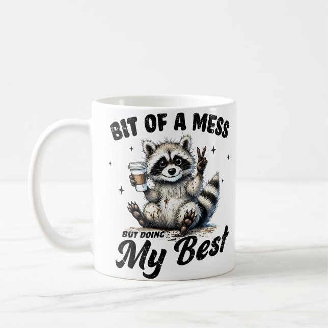 Bit of a Mess but doing my Best Coffee Mug (Left)