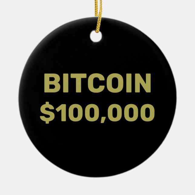 Bitcoin 100000 Celebration Ceramic Ornament (Front)