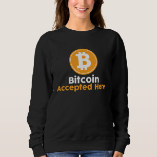 Bitcoin Accepted Here Sweatshirt