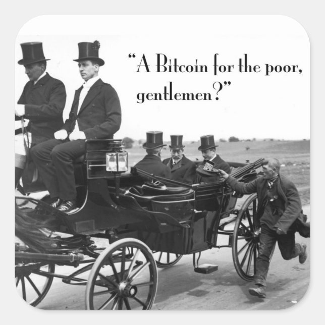 Bitcoin Beggar Square Sticker (Front)