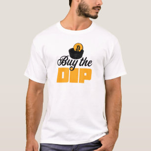 Bitcoin Buy The Dip Crypto Fan T-Shirt