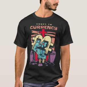 Bitcoin & Crypto Crypto to Currency T-Shirt