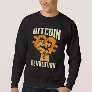 Bitcoin Cryptocurrency BTC Revolution Bitcoin Trad Sweatshirt