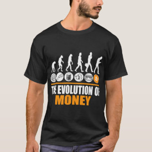 Bitcoin Evolution of Money Funny BTC Cryptocurrenc T-Shirt