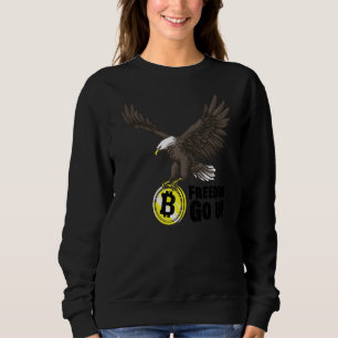 Bitcoin FREEDOM GO UP Eagle For A Beloved Patriot Sweatshirt