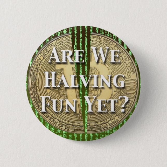 Bitcoin Halving Event 6 Cm Round Badge (Front)