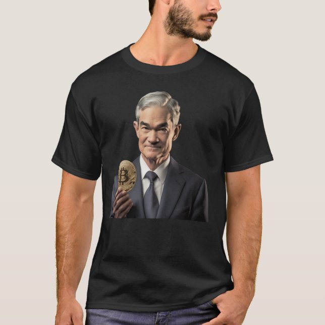 Bitcoin held by Jerome Powell of FED T-Shirt (Front)