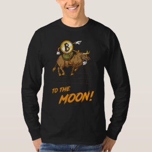Bitcoin  Hodl To The Moon Btc Bull Crypto Hodler T-Shirt