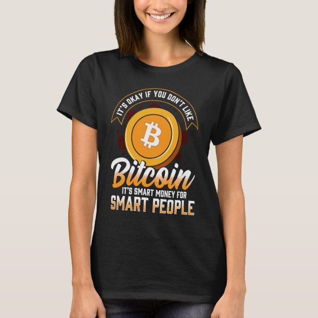 Bitcoin In code we trust BTC Crypto and Bitcoin T-Shirt (Front)