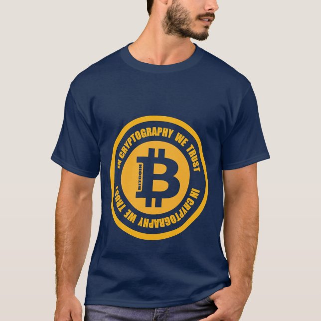 Bitcoin In Cryptography We Trust T-Shirt (Front)