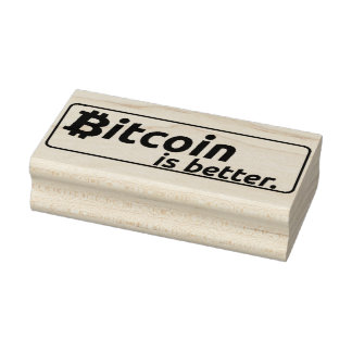 Bitcoin is better Ink Rubber Stamp ₿