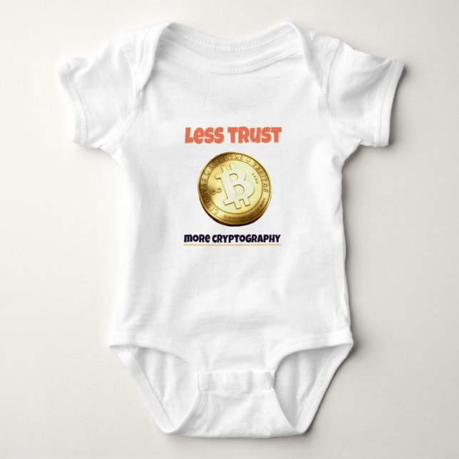 Bitcoin less trust Baby Strampler Bodysuit (Front)