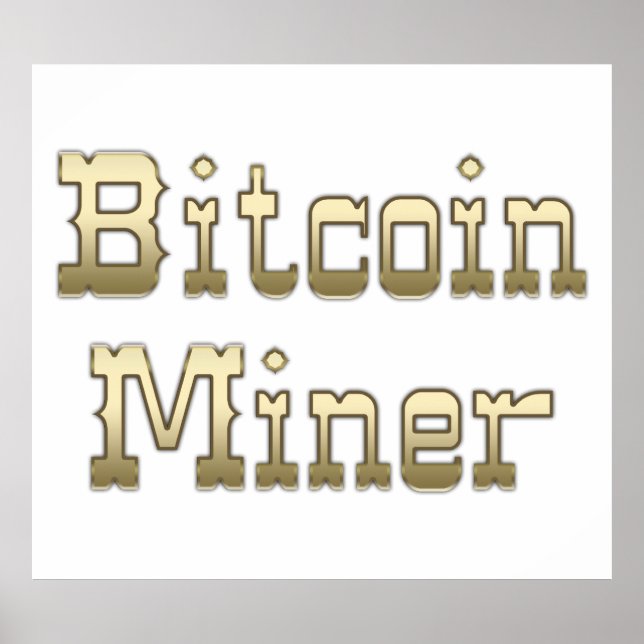 Bitcoin Miner Poster (Front)
