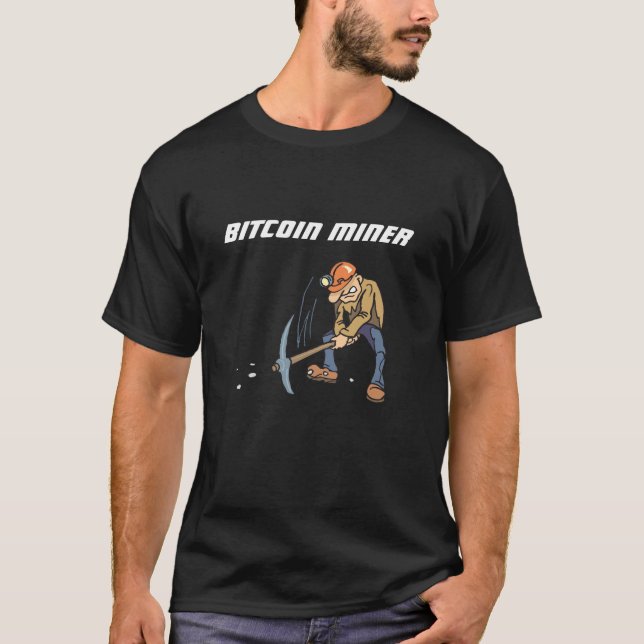 Bitcoin miner t-shirt. T-Shirt (Front)