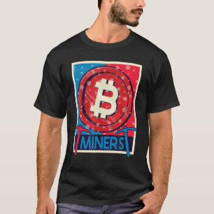 Bitcoin Miners Crypto Trading Blockchain 1 T-Shirt