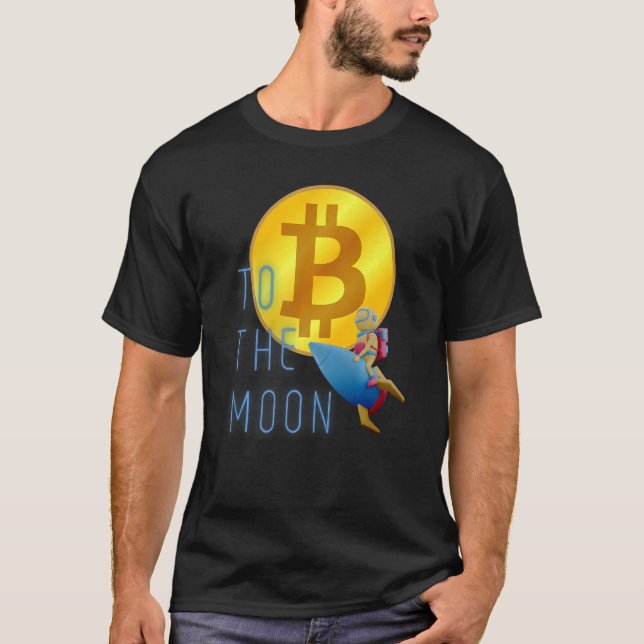 Bitcoin Mining Blockchain Cryptocurrency To The Mo T-Shirt (Front)