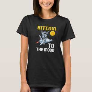 Bitcoin Moon Astronaut BTC Cyrpto Cryptocurrency T-Shirt