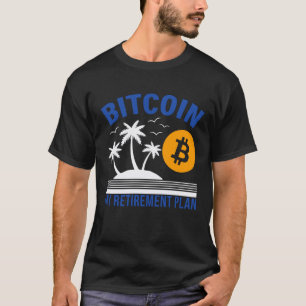 Bitcoin My Retirement, Island Vibes Tropical T-Shirt