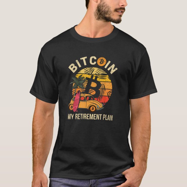 Bitcoin My Retirement Plan , BTC Crypto Retro Suns T-Shirt (Front)