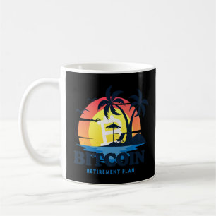 Bitcoin My Retirement Plan Funny Investing  Coffee Mug