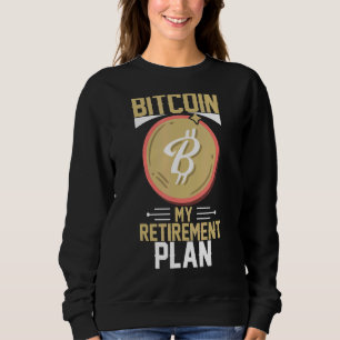 Bitcoin my retirement plan Retro Vintage Crypto 1 Sweatshirt