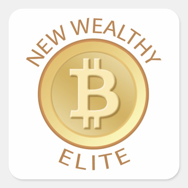 Bitcoin - New Wealthy Elite Square Sticker (Front)