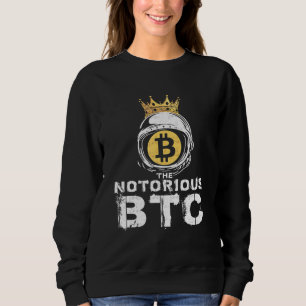 Bitcoin Notorious Btc Crown Men Women Sweatshirt