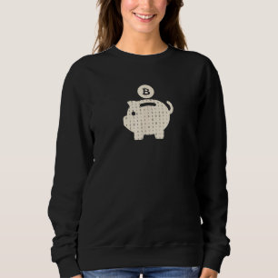 Bitcoin Piggy Bank Design for Crypto Currency Love Sweatshirt