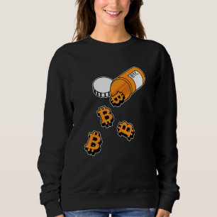 Bitcoin Pill Inspired Btc Prescription Related Bit Sweatshirt
