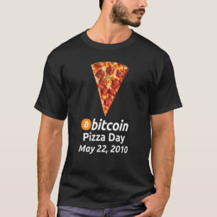 Bitcoin Pizza Day May 22 2010 T-Shirt