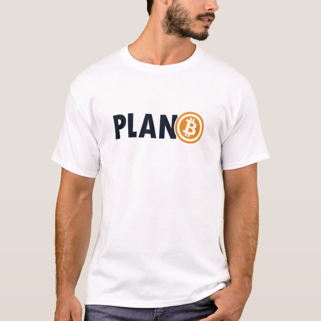 Bitcoin Plan B Crypto Cryptocurrency Blockchains B T-Shirt (Front)