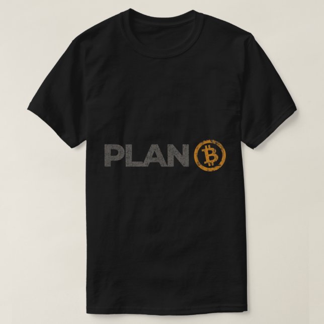 Bitcoin Plan B Crypto HODL BTC Cryptocurrency Bitc T-Shirt (Design Front)