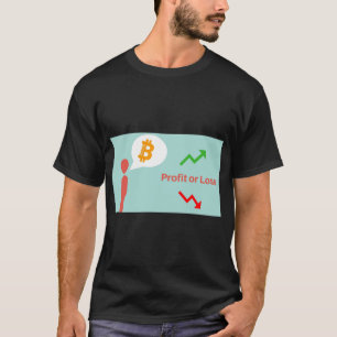 Bitcoin Profit or Loss Graphic T-Shirt