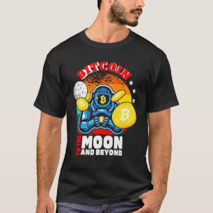 Bitcoin To The Moon And Beyond Astronaut Digital C T-Shirt