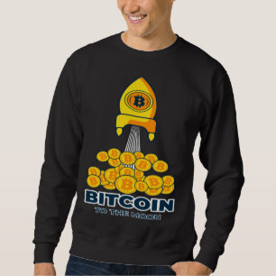 Bitcoin To the Moon & Back Bitcoin Cryptocurrency  Sweatshirt