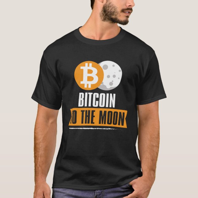 Bitcoin to the Moon  BTC T-Shirt (Front)