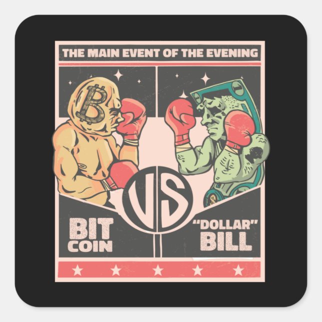 Bitcoin vs Dollar Bill Funny BTC Crypto Square Sticker (Front)