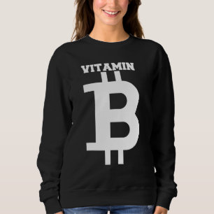 Bitcoins Gold For Bitcoiner Crypto Miner 12 Sweatshirt